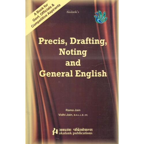 Akalank's Precis, Drafting, Noting and General English by Rama Jain, Vidhi Jain